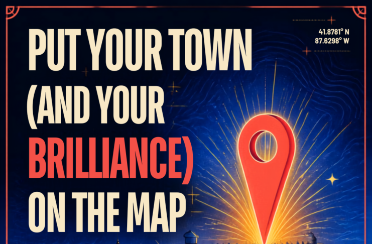 Canva AI graphic - Put your town and your brilliance on the map